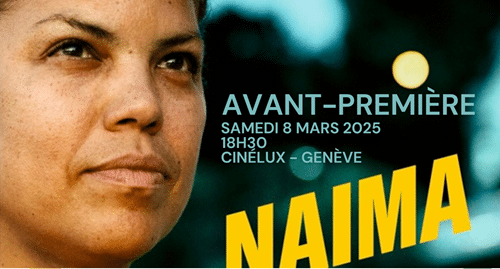 Avant-première du film Naima, en partenariat avec l'association découvrir, samedi 8 mars 2025 au Cinélux, à Genève